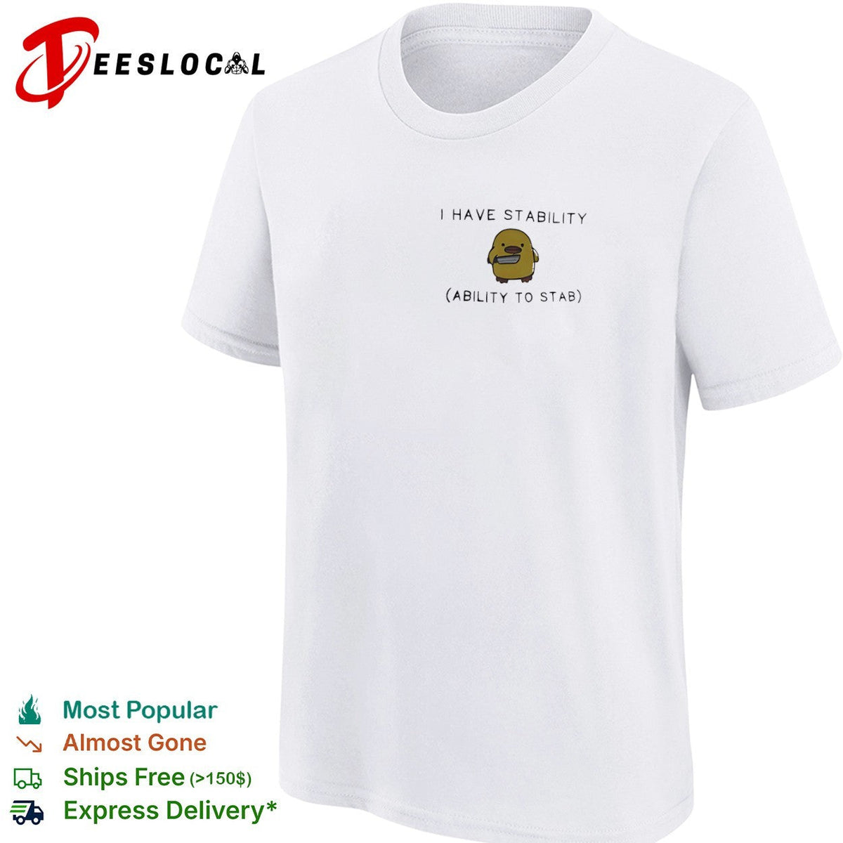 I Have Stability Ability to Stab Duck with Knife shirt Unisex