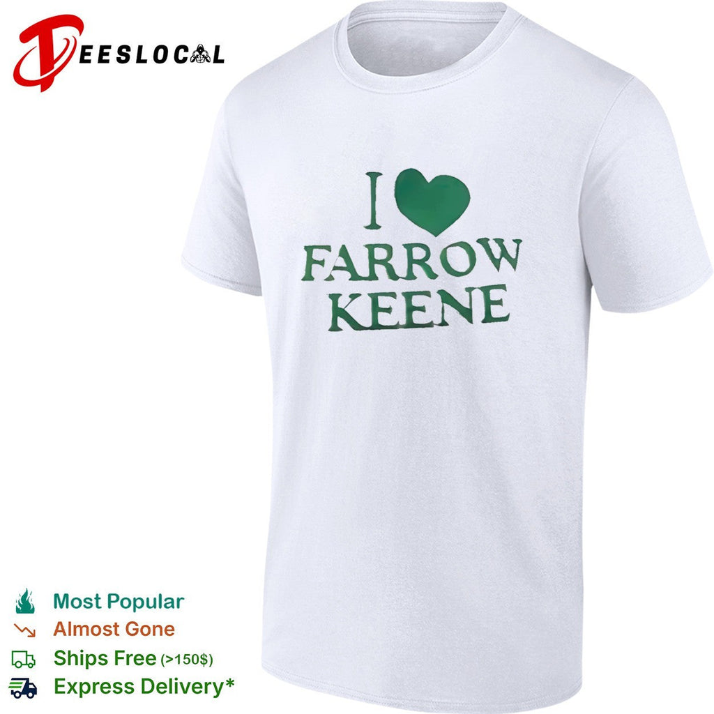 I Heart Farrow Keene shirt Unisex