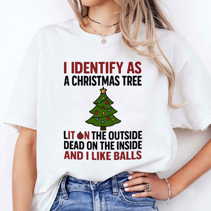 I Identify As A Christmas Tree Lit On The Outside T Shirt Unisex