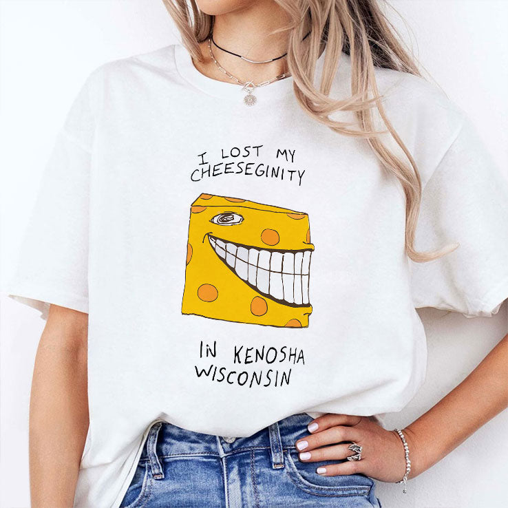 I Lost My Cheeseginity In Kenosha Wisconsin T Shirt Unisex