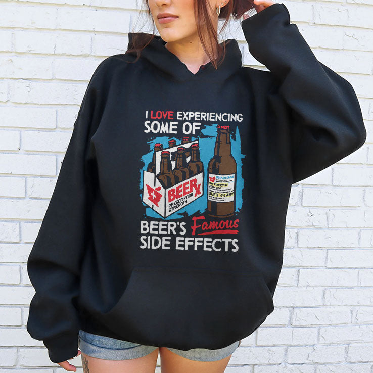 I Love Experiencing Some Of Beer’s Famous Side Effects Shirt Unisex