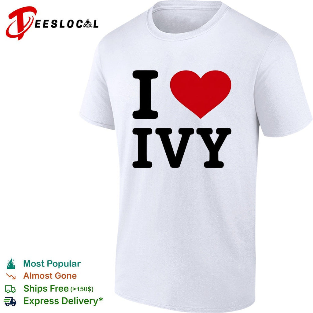 I Love Ivy Name Heart shirt Unisex