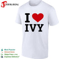 I Love Ivy Name Heart shirt Unisex