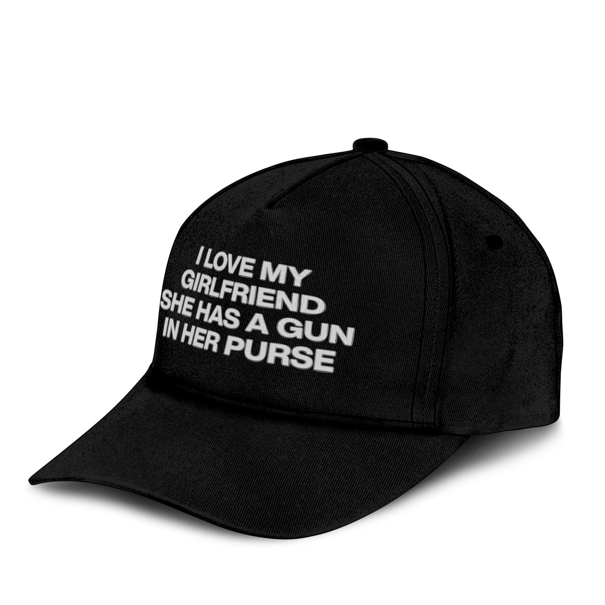I Love My Girlfriend She Has A Gun In Her Purse Hat Unisex