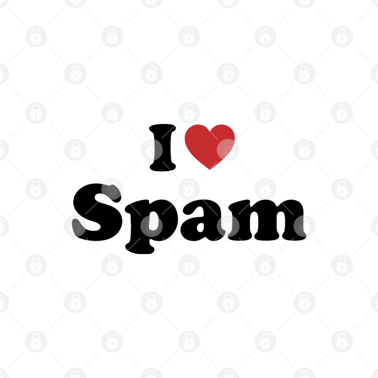 I Love Spam Funny Humor T Shirt Unisex
