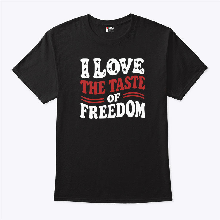 I Love The Taste Of Freedom Couple T Shirt Unisex