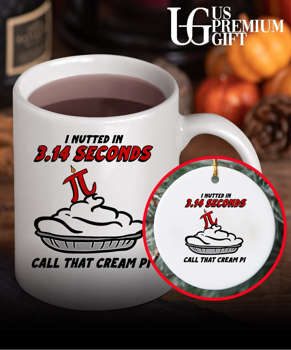 I Nutted In 3.14 Seconds, Call That Cream Pi Unisex