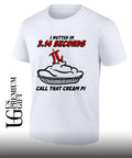 I Nutted In 3.14 Seconds, Call That Cream Pi Unisex