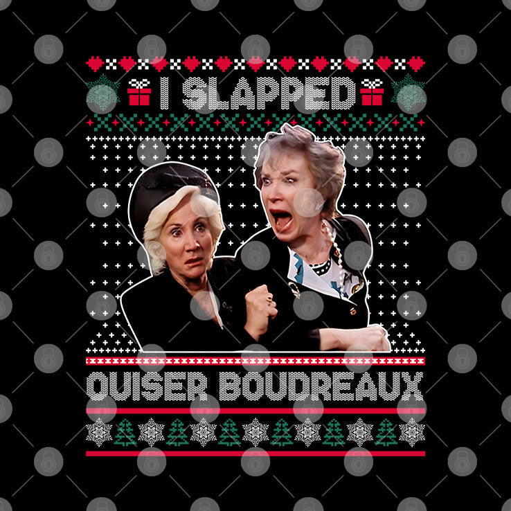 I Slap Ouiser Boudreaux Christmas T Shirt Unisex