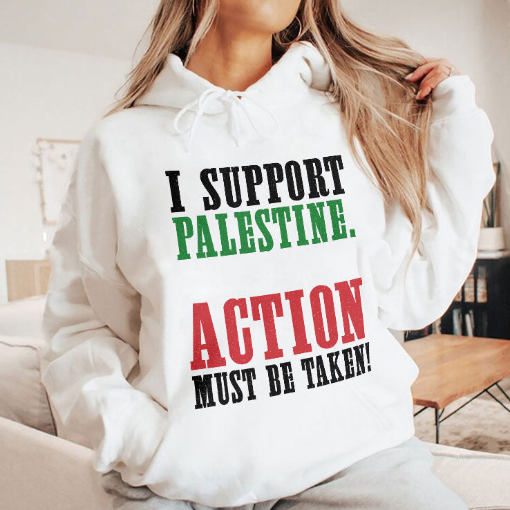 I Support Palestine Action Must Be Taken Shirt Unisex