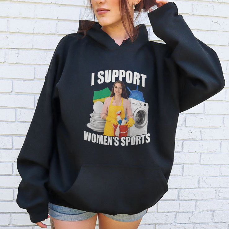 I Support Women’s Sports Funny Cleaning Lady Meme T Shirt Unisex