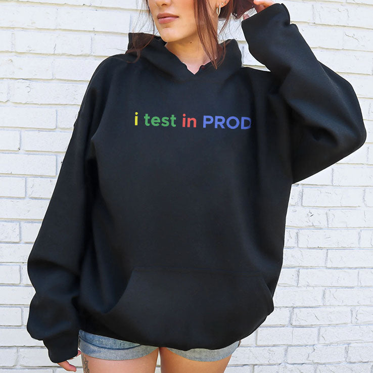 I Test In Prod Coding Funny Humor Joke Developer Engineer T Shirt Unisex