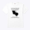 I Used To Fear The Black Mold In My Apartment Bathroom Shirt Unisex
