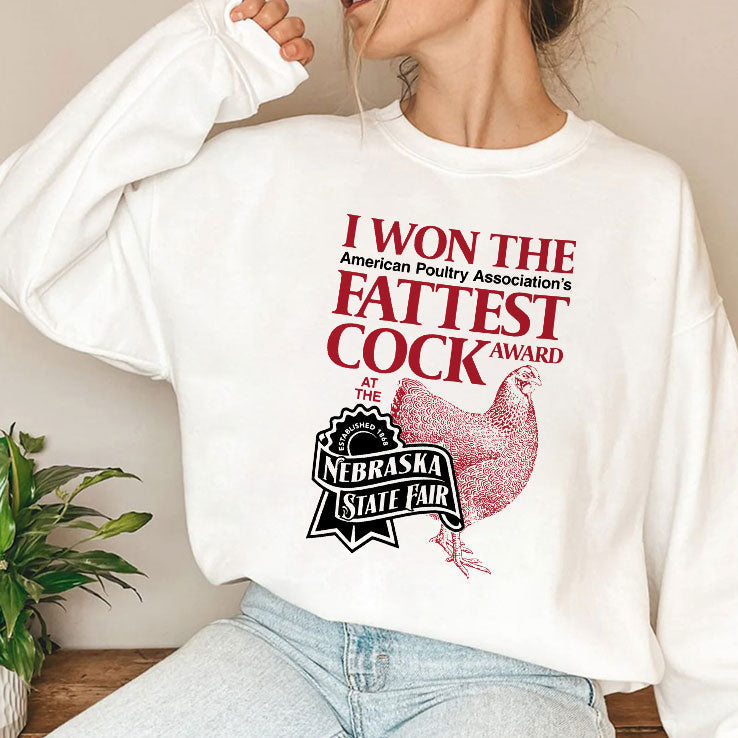 I Won The Fattest Cock Award At The Nebraska State Fair Shirt Unisex