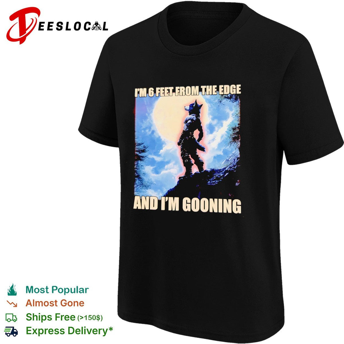 I am 6 feet from the edge and im gooning wolf shirt Unisex