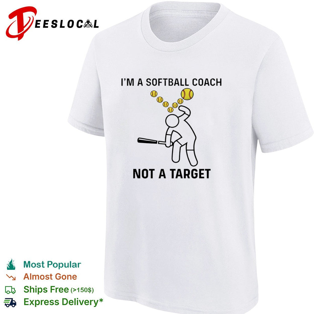 I am a Softball Coach not a Target baseball shirt Unisex