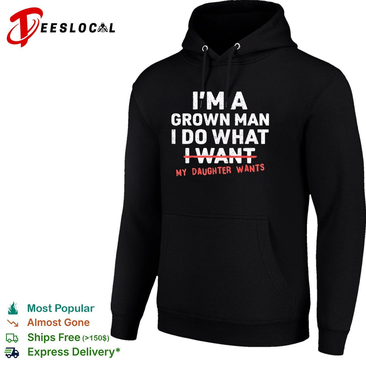 I am a grown do what I want my daughter wants shirt Unisex