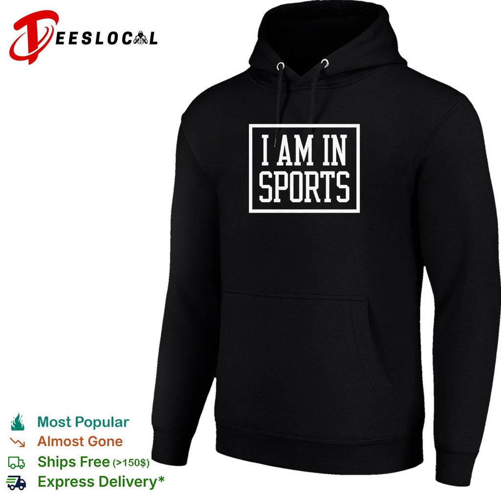 I am in sports shirt Unisex