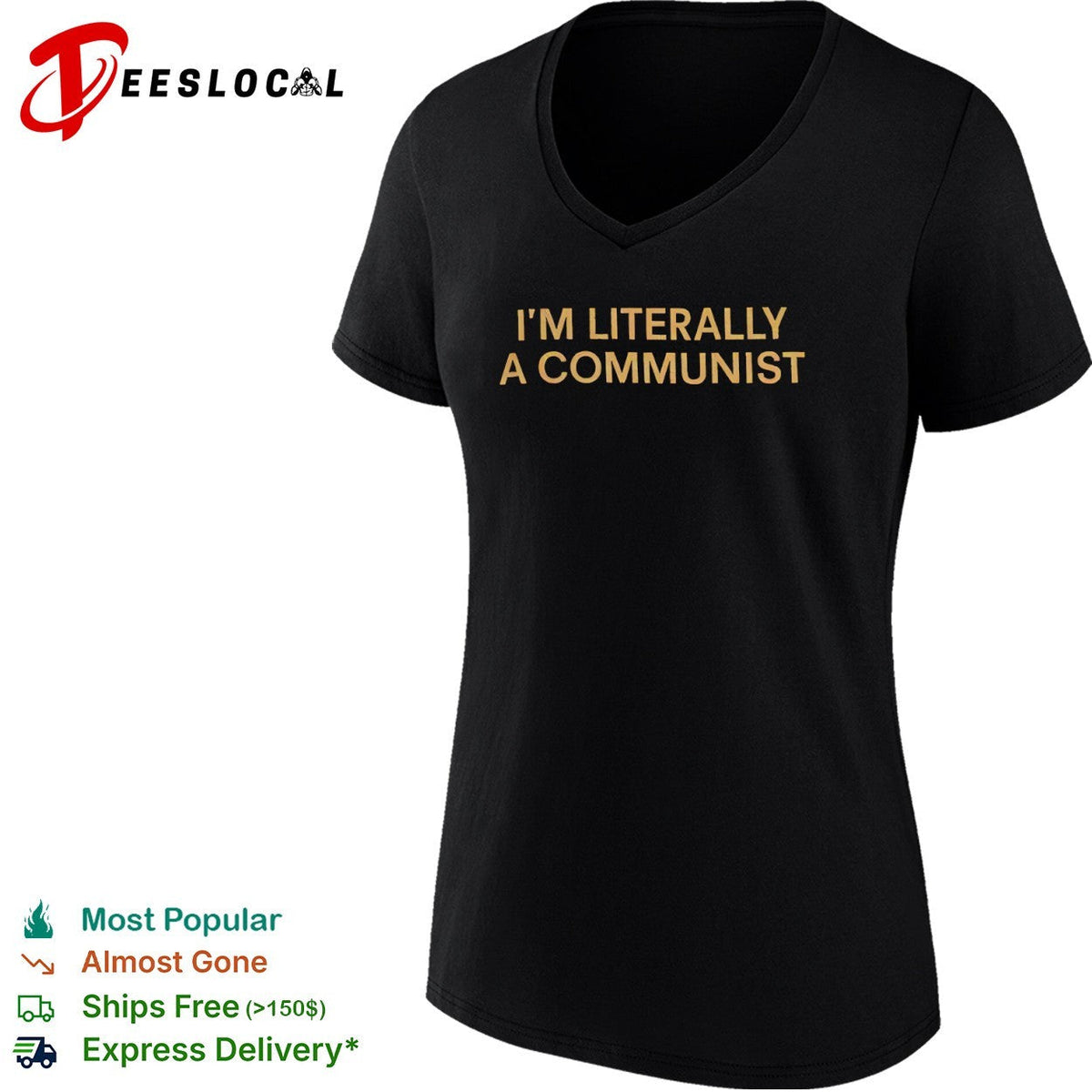 I am literally a communist shirt Unisex