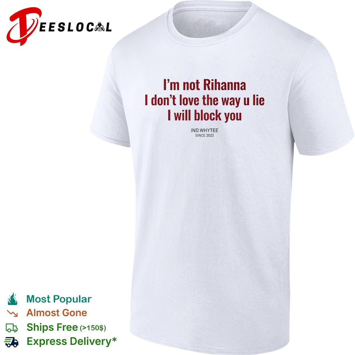I am not Rihanna I dont love the way u lie I will block you shirt Unisex