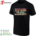 I am too clumsy to be around fragile masculinity shirt Unisex