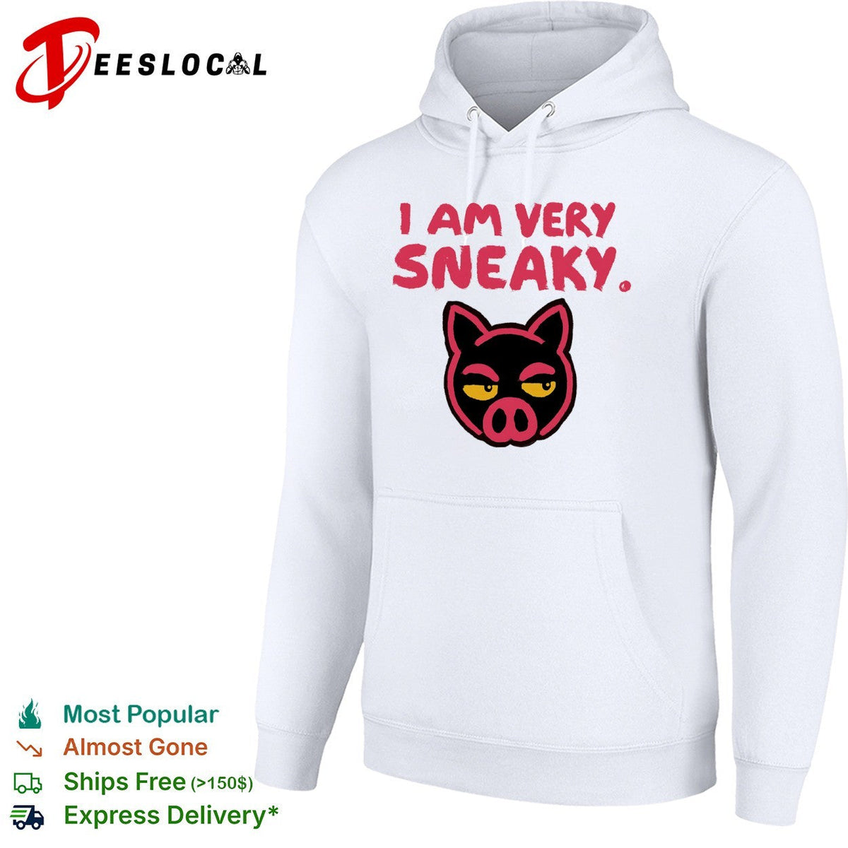 I am very sneaky pig face shirt Unisex