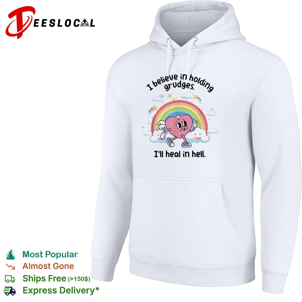 I believe in holding grudges I’ll heal in hell rainbow heart illustration shirt Unisex