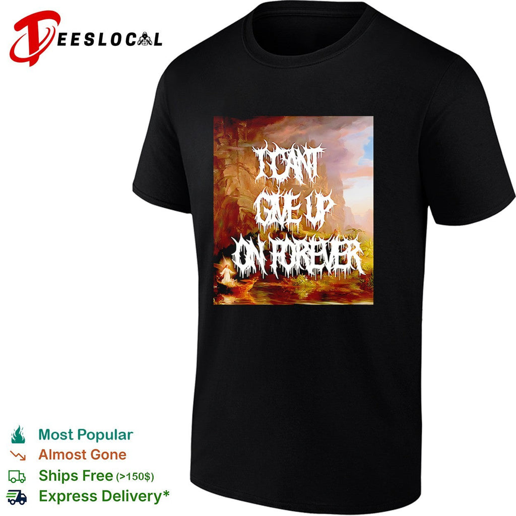I cant give up on forever Cole Christian art religious surrealism aesthetic shirt Unisex