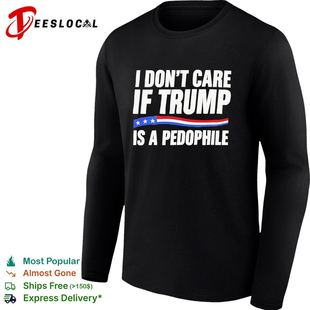 I don’t care if Trump is a pedophjle shirt Unisex
