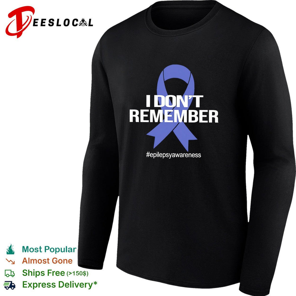 I don’t remember epilepsy awareness ribbon bold text shirt Unisex