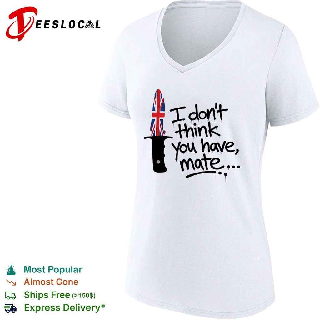 I don’t think you have mate UK Union Jack flag knife blade graphic print shirt Unisex