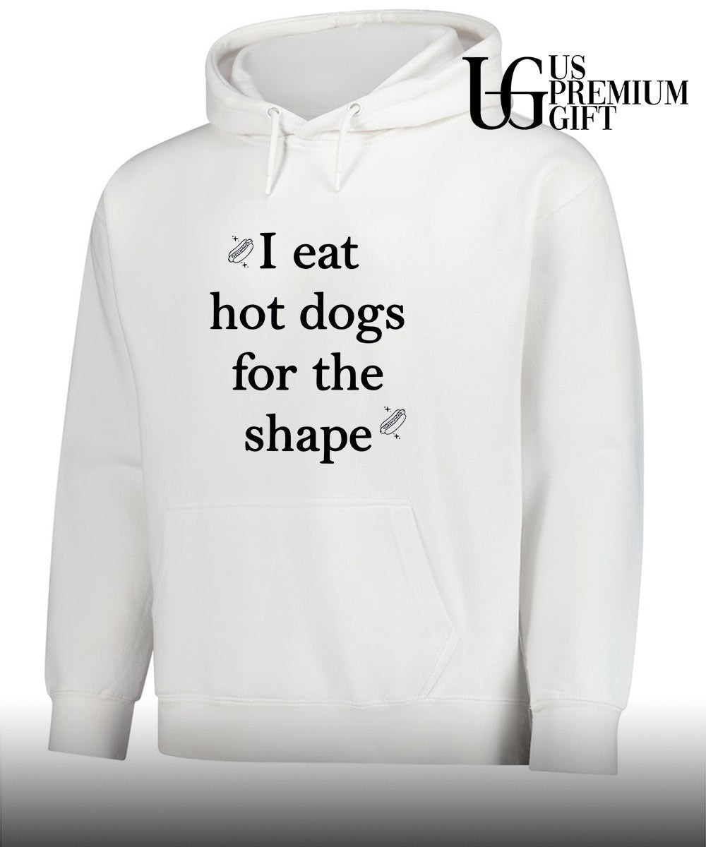 I eat hot dogs for the shape classic shirt Unisex
