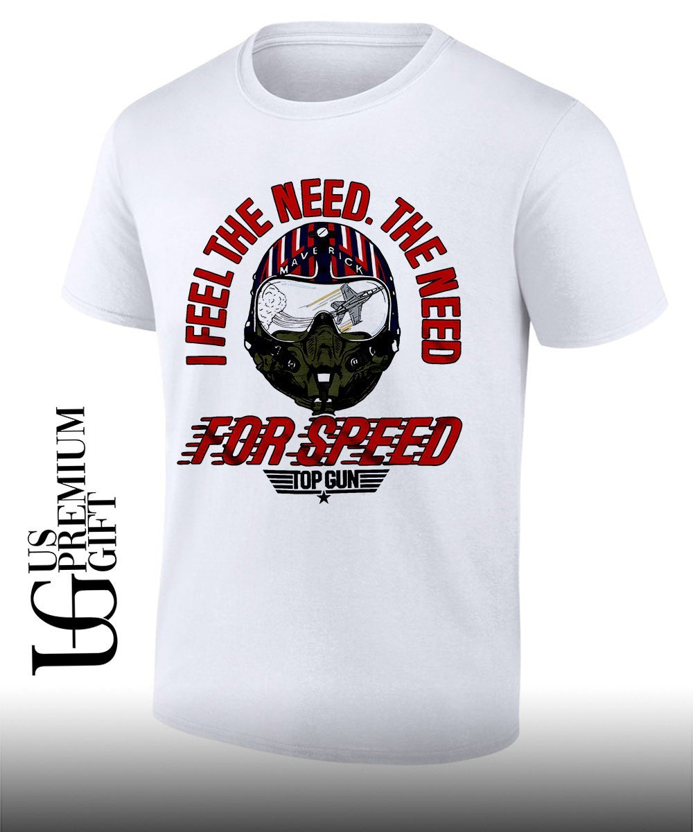 I feel the need the need for speed Top Gun shirt Unisex