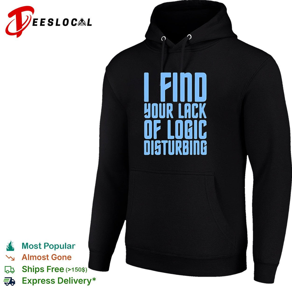 I find your lack of logic disturbing blue bold text shirt Unisex