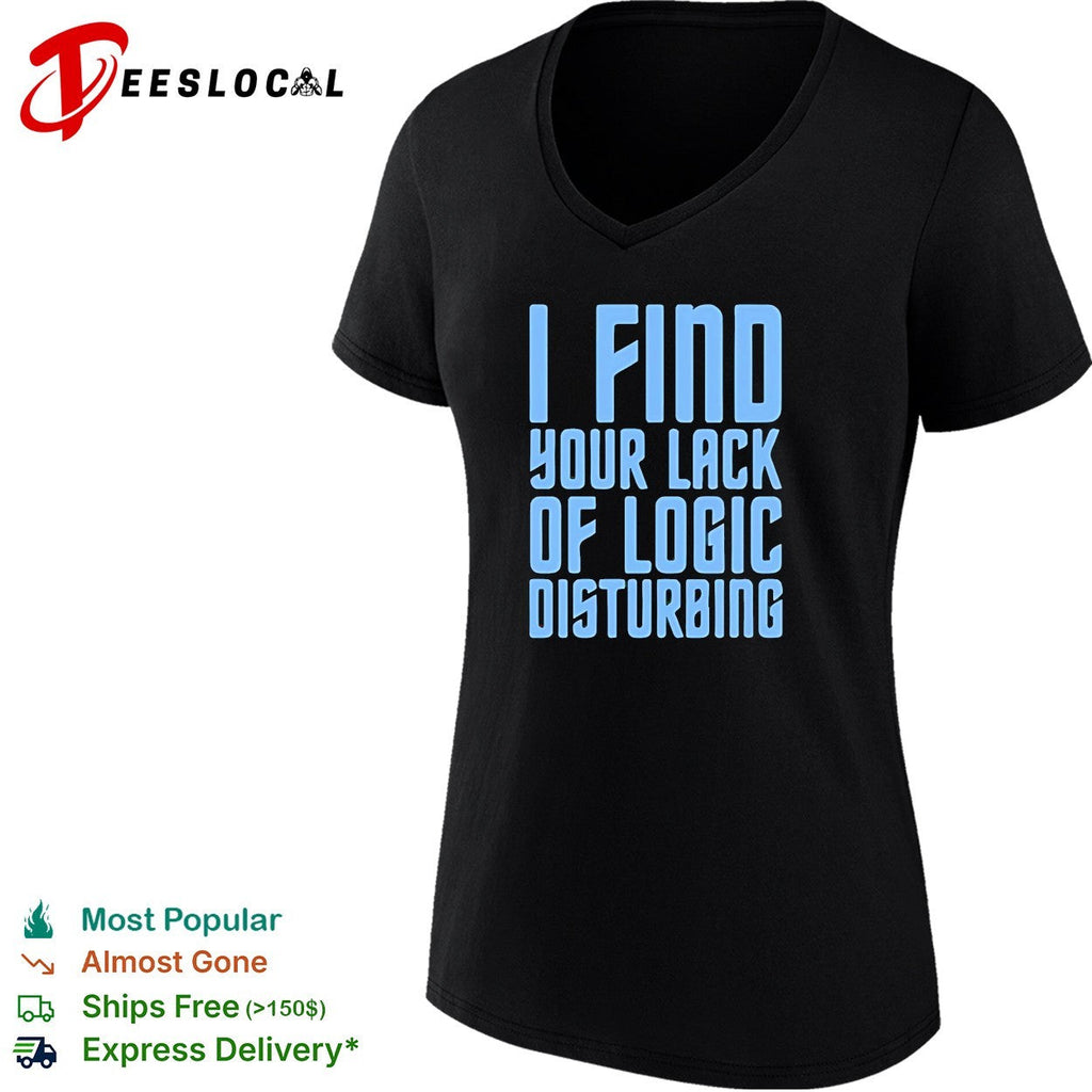 I find your lack of logic disturbing blue bold text shirt Unisex