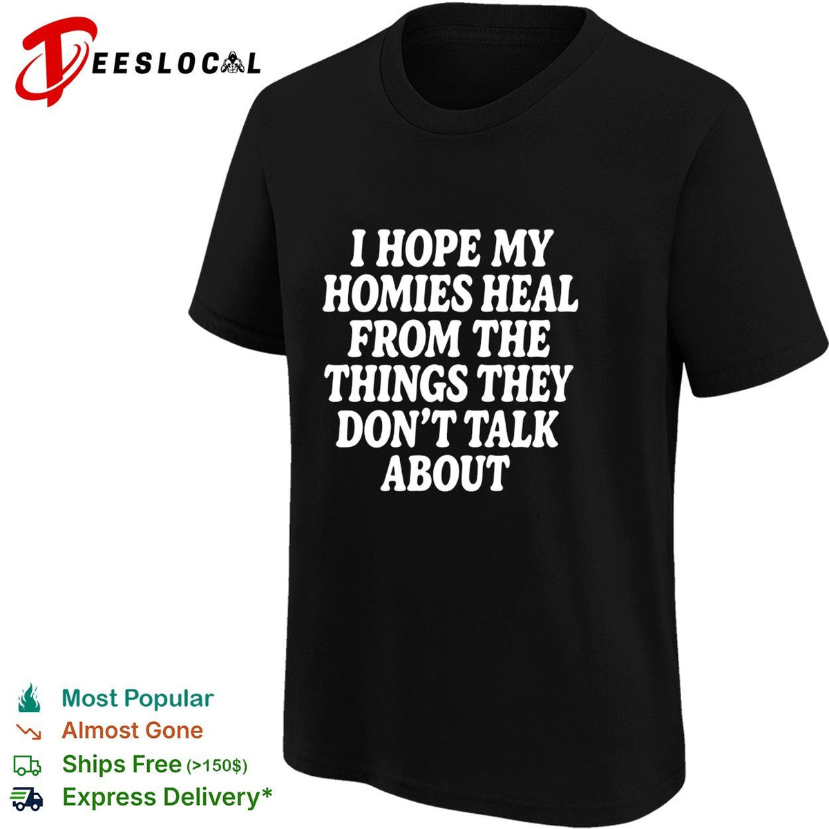 I hope my homies heal from the things they dont talk about typography shirt Unisex