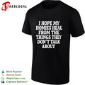 I hope my homies heal from the things they dont talk about typography shirt Unisex
