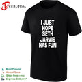 I just hope Seth Jarvis has fun bold white lettering real NHL player graphic shirt Unisex