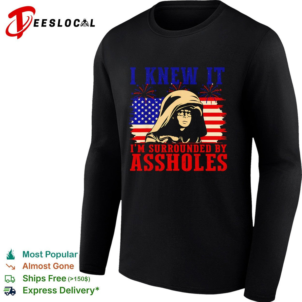 I knew it I’m surrounded by assholes hooded figure shirt Unisex
