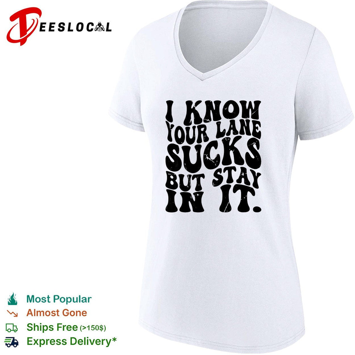 I know your lane sucks but stay in it wavy bold typography humor shirt Unisex