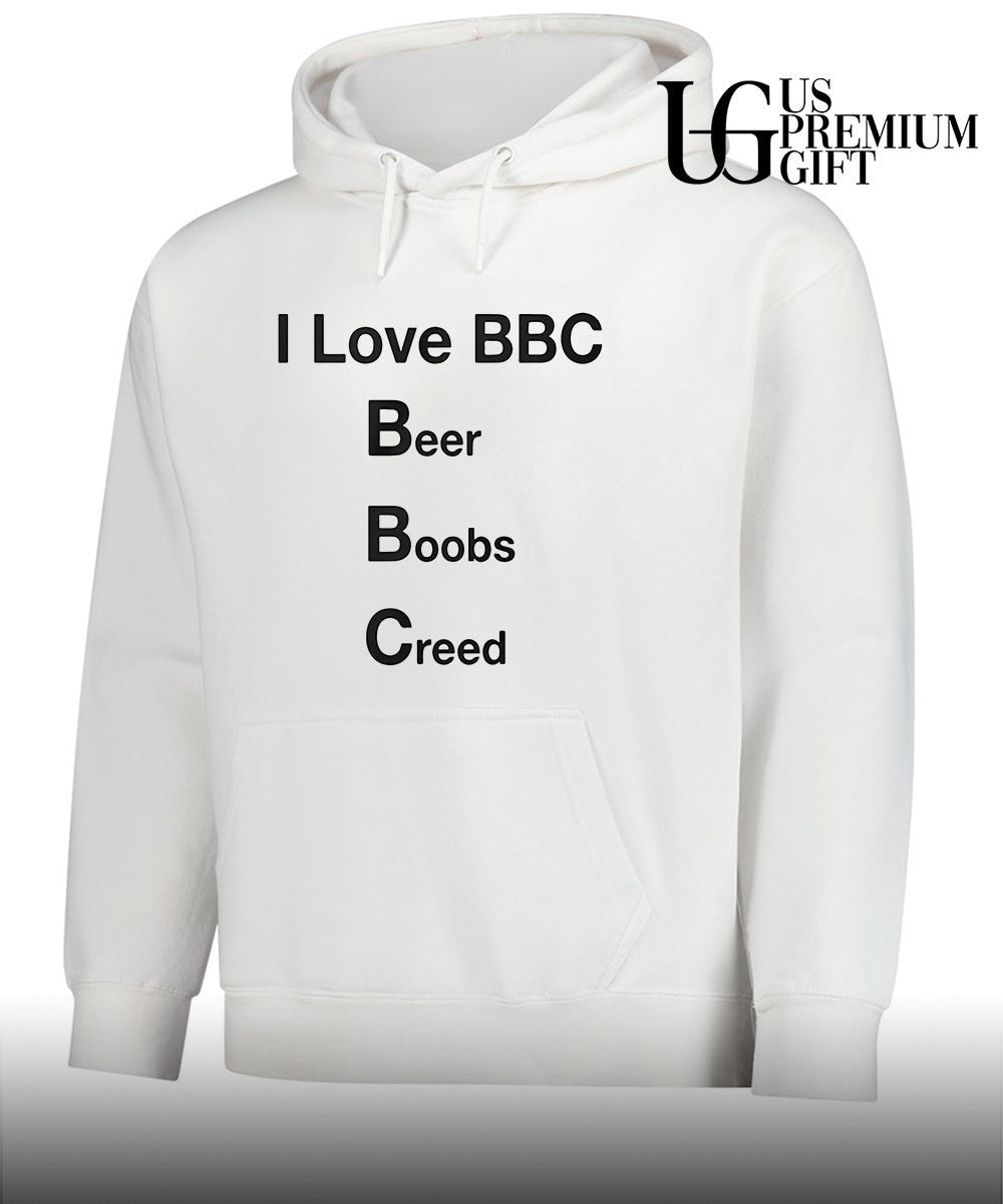 I love Bbc Beer Boobs Creed shirt Unisex