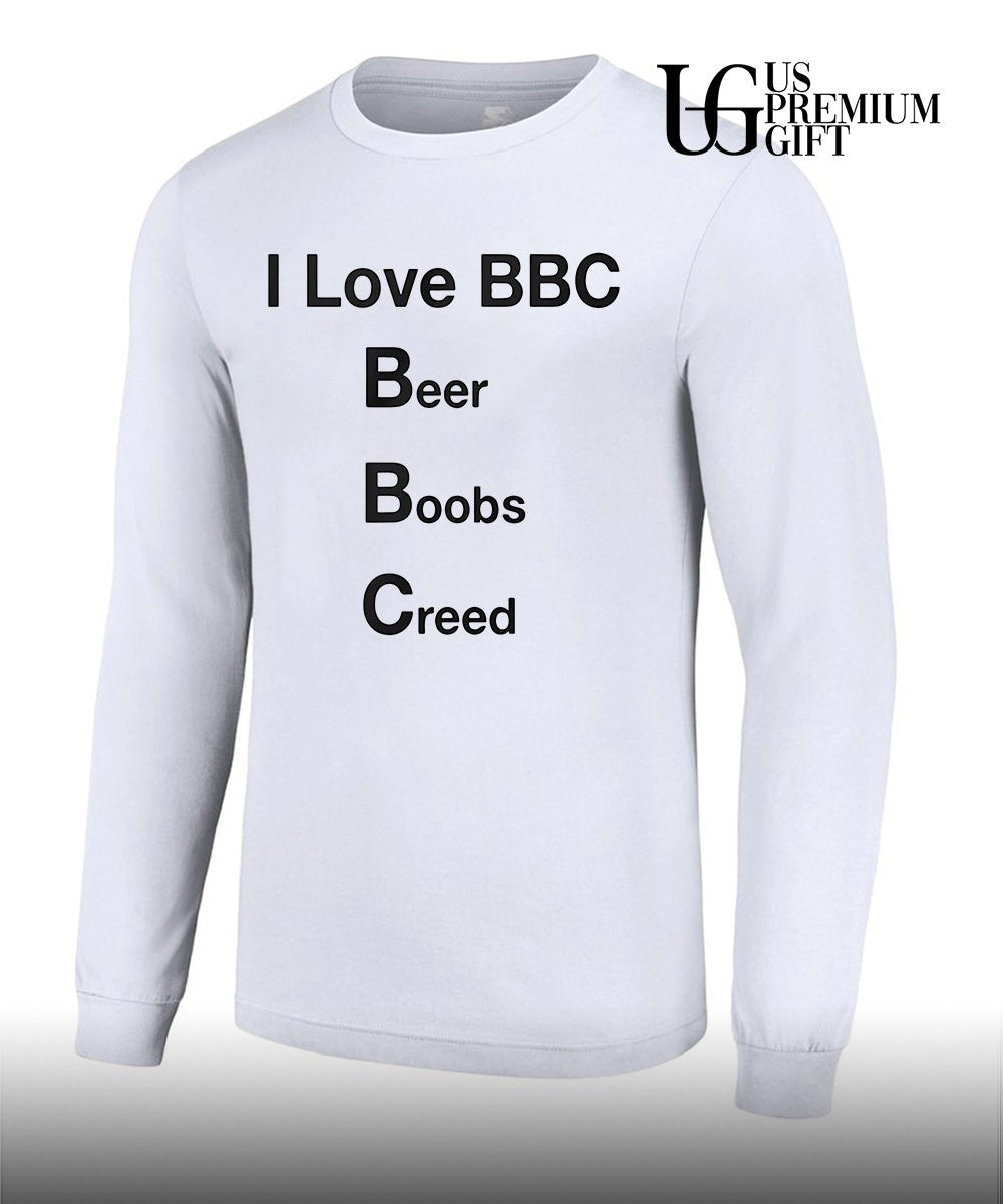 I love Bbc Beer Boobs Creed shirt Unisex