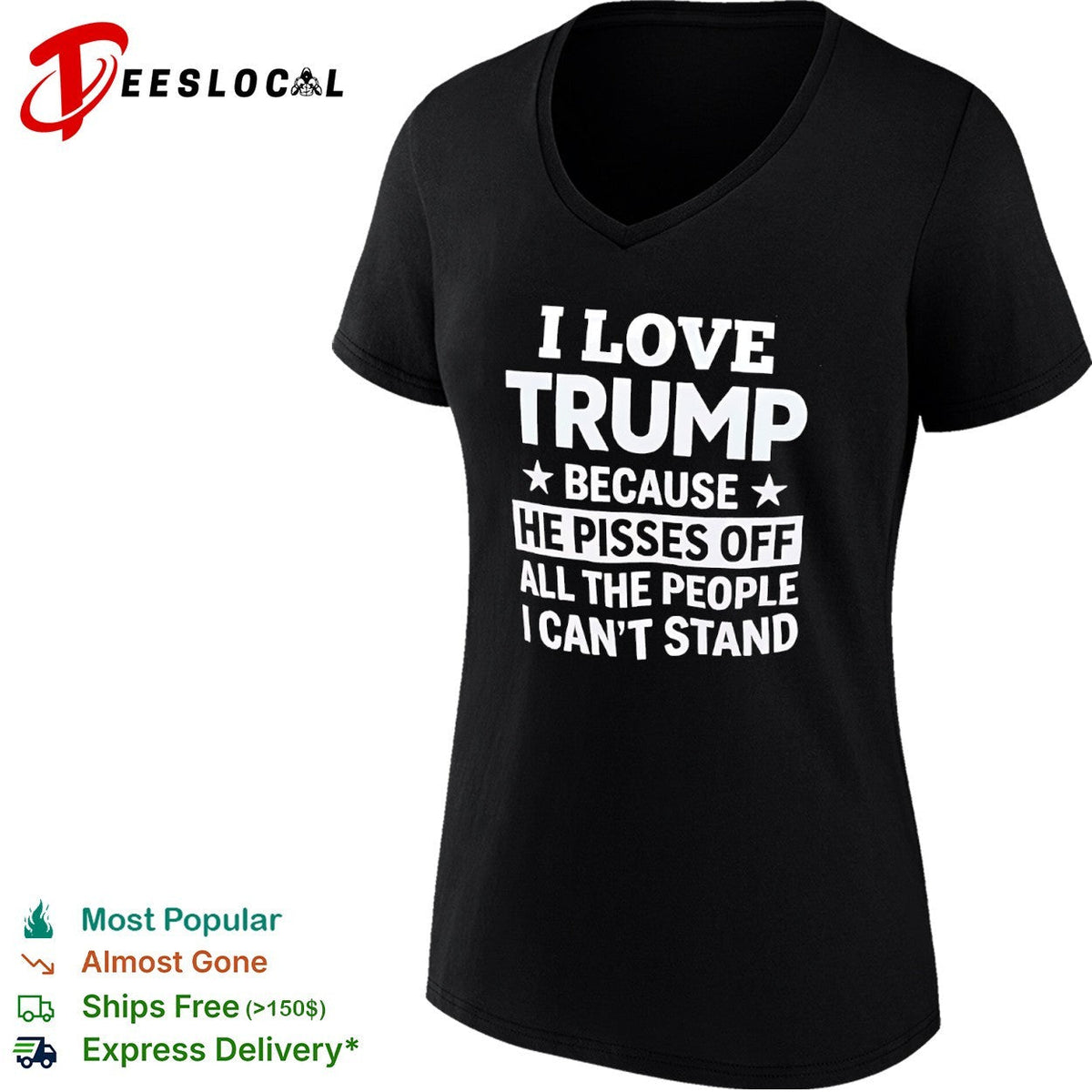 I love Trump because he pisses off all the people I cant stand shirt Unisex