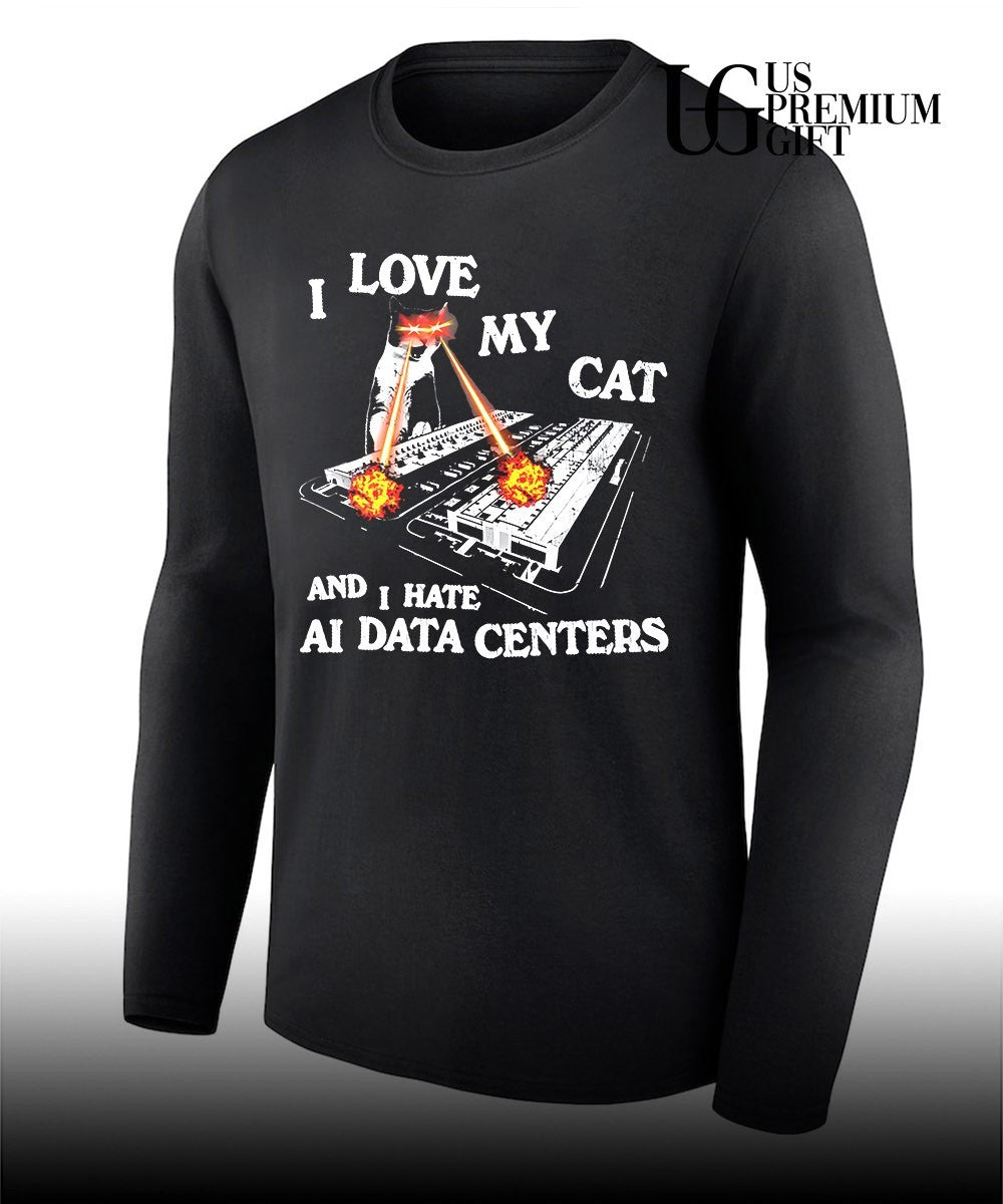I love my cat hate data centers Unisex