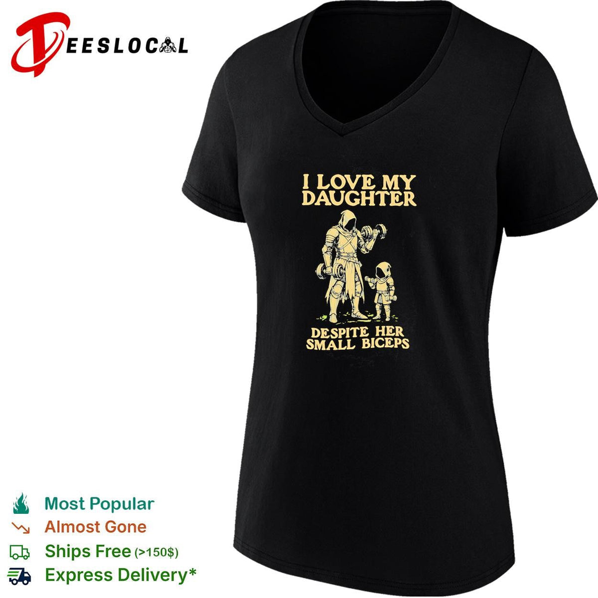 I love my daughter despite her small biceps knight warrior humor shirt Unisex
