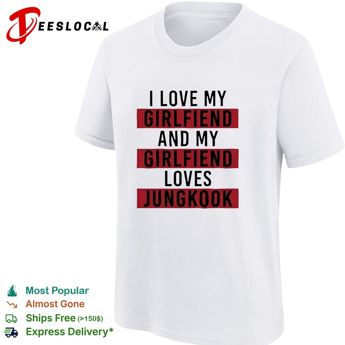 I love my girlfriend and my girlfriend loves Jungkook bold red lettering shirt Unisex