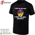 I may be old but I got to see Jerry Grateful Dead dancing bears shirt Unisex