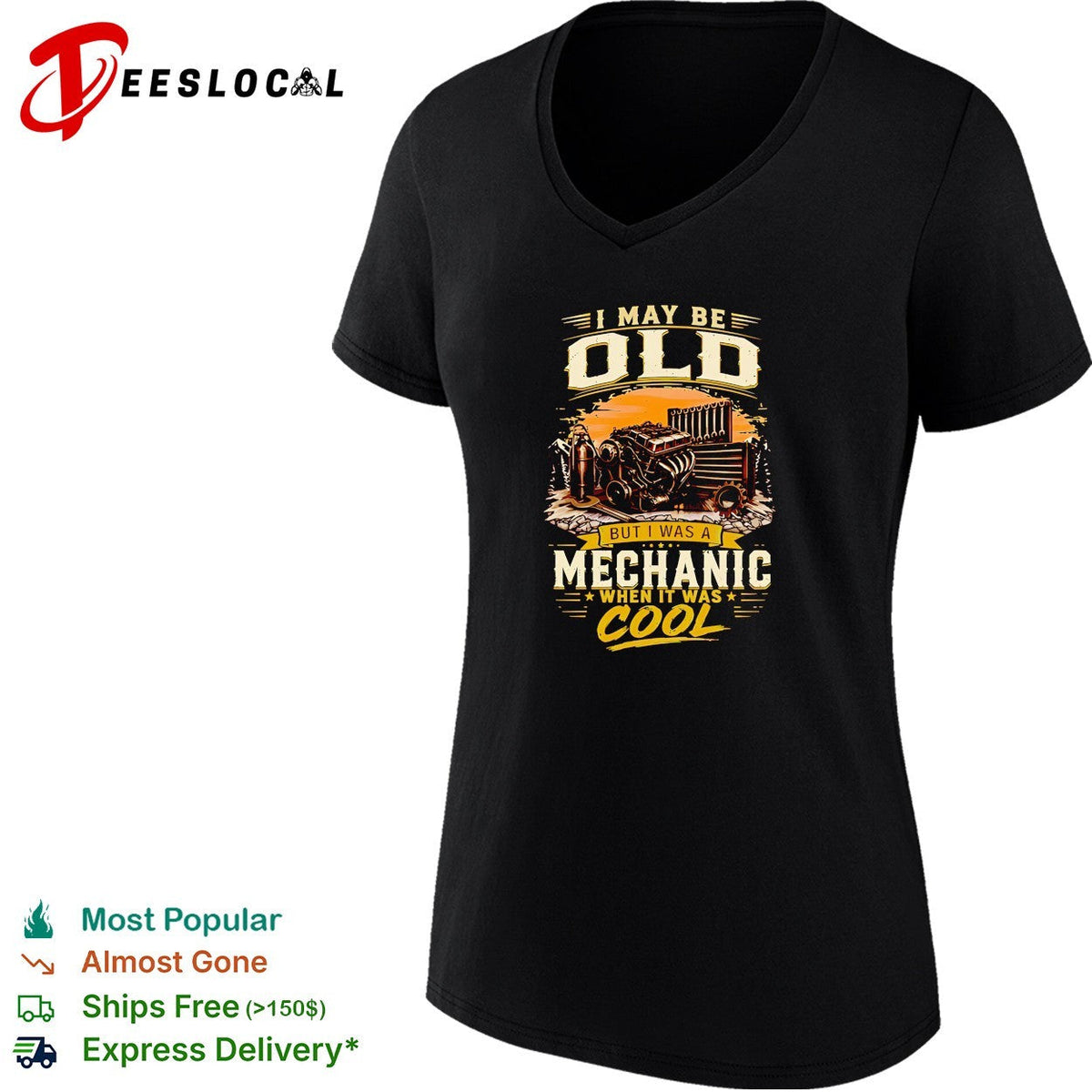 I may be old but I’m a mechanic which is really cool shirt Unisex
