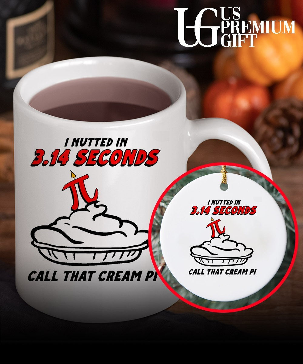 I nutted in 3.14 seconds call that cream Pi shirt Unisex