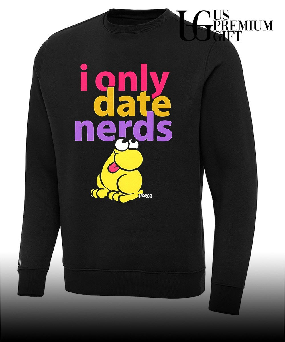 I only date nerds Frog shirt Unisex